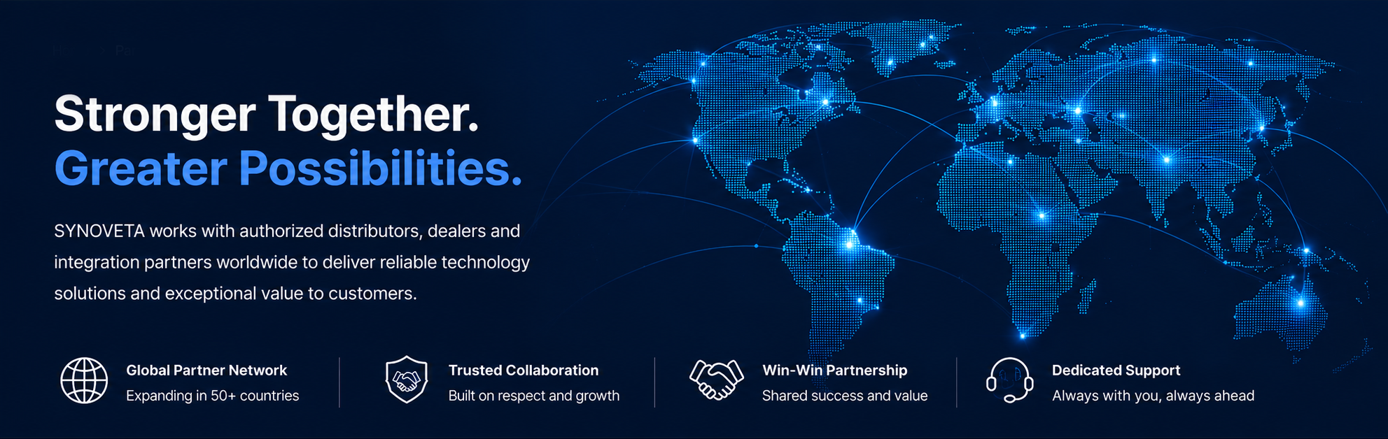 Stronger together. Greater possibilities.